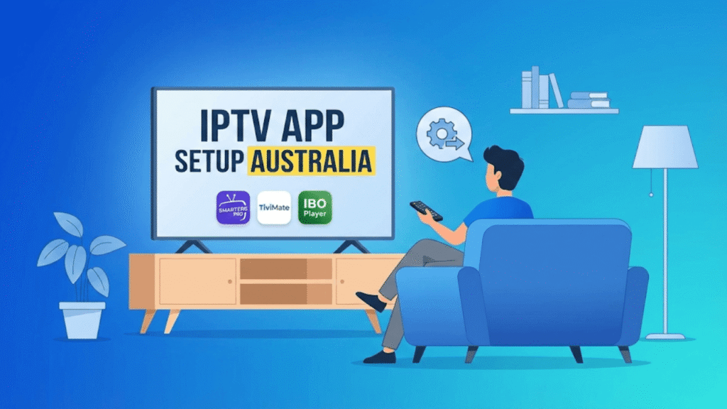 IPTV app setup on Smart TV Australia